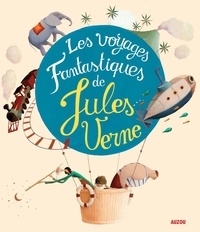 Jules Verne et Eric Puybaret - Les voyages fantastiques de Jules Verne.
