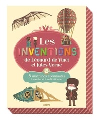 Bénédicte Le Loarer - Les inventions de Leonard de Vinci et de Jules Verne - 5 machines étonnantes à monter et à collectionner.