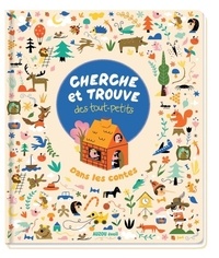 Sarah Andreacchio - Cherche et trouve des tout-petits dans les contes.