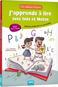 Alexia Romatif - J'apprends à lire avec Inès et Nolan.