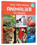 Patrick David et Olivier Verbrugghe - Mon très grand animalier du monde.