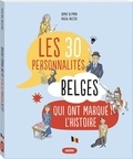 Sophie Blitman et Pascal Balzter - Les 30 personnalités belges qui ont marqué l'histoire.