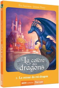 La colère des dragons La trilogie Coffret en 3 volumes : Tome 1, Le retour du roi-dragon ; Tome 2, La tour de l'oubli ; Tome 3, Le secret des rois