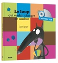 Orianne Lallemand et Eléonore Thuillier - Le loup qui voulait changer de couleur - L'histoire lue. 1 CD audio