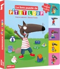 Orianne Lallemand et Eléonore Thuillier - P'tit Loup  : Le livre puzzle de P'tit loup - 5 puzzles de 9 pièces.