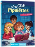 Orianne Lallemand et Florence Guittard - Le club des pipelettes Tome 7 : Le grand livre des sortilèges.