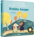 Orianne Lallemand et Claire Frossard - Petite taupe  : Les comptines des 4 saisons avec Petite taupe.