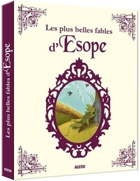  Esope et Kelly Anne Dalton - Les plus belles fables d'Esope.