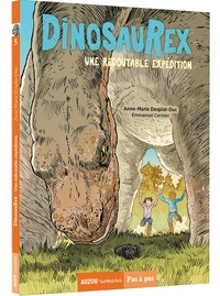 Anne-Marie Desplat-Duc - Dinosaurex Tome 5 : Une redoutable expédition.