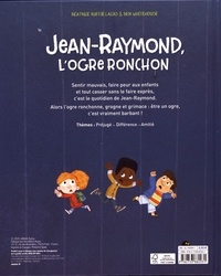 Jean-Raymond, l'ogre ronchon