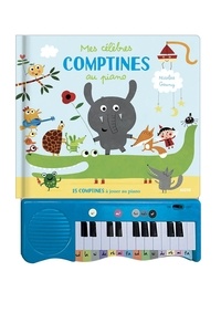 Nicolas Gouny - Mes célèbres comptines au piano - 15 comptines à jouer au piano.