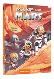 Sylvie Baussier et Antoine Brivet - Ma vie sur Mars Tome 2 : Mission survie.