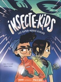 Johan Heliot et Alain Grousset - Insecte-Kids - Les super-héros écolos.
