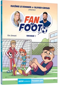 Eric Simard - Fan de foot Tome 3 : Tricheur !.