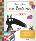 Orianne Lallemand et Eléonore Thuillier - Mon cahier de lecture avec Loup.