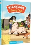 Sophie Noël et Célia Nilès - Bienvenue au Poney Club Tome 3 : La blessure.