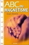 Jacques Mandorla - Abc Du Magnetisme.