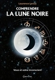 Laurence Larzul - Comprendre La Lune Noire.