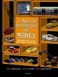 Didier Beaujardin et Bernard Botté - Le Monde fantastique de Norev.