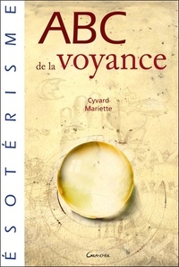 Cyvard Mariette - ABC de la Voyance.