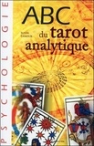 Suyin Lamour - ABC du tarot analytique.
