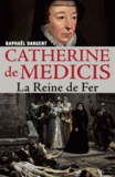 Raphaël Dargent et Raphaël Dargent - Catherine de Medicis.