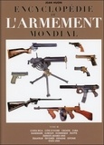 Jean Huon - Encyclopédie de l'armement mondial - Armes à feu d'infanterie de petit calibre de 1870 à nos jours Tome 3.