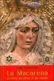 Laure Charpentier - La Vierge de la Macarena - La Vierge qui pleure et qui console.
