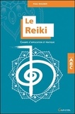 Paul Wagner - Le Reiki - Champs d'application et pratique.