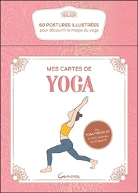 Joanna Moreira - Mes cartes de yoga - 60 postures illustrées pour découvrir la magie du yoga.