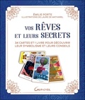 Emilie Porte - Vos rêves et leurs secrets - 34 cartes et 1 livre pour découvrir leur symbolisme et leurs conseils.