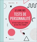 Nicholas Haulwen - Le livre des tests de personnalité - 25 tests faciles pour révéler qui vous êtes vraiment.