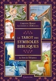 Christine Benoit - Le Tarot des symboles bibliques - Le livre & 78 lames.
