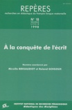 Roland Goigoux et  Collectif - Repères N° 18/1998 : A la conquête de l'écrit.