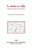 Jean-Marie Fournier - La rédaction au collège - Pratiques, normes, représentations.
