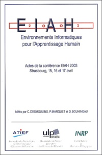 Cyrille Desmoulins et Pascal Marquet - Environnements informatiques pour l'apprentissage humain - Actes de la conférence EIAH 2003 Strasbourg, 15, 16 et 17 avril 2003.