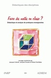 Jacques Colomb - Faire des maths en classe ? didactique et analyse de pratiques enseignantes.