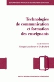 Georges-Louis Baron et Eric Bruillard - Technologies de communication et formation des enseignants - Vers de nouvelles modalités de professionnalisation ?.