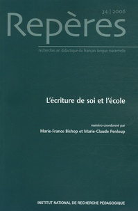 Marie-France Bishop et Marie-Claude Penloup - Repères N° 34/2006 : L'écriture de soi et l'école.