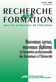 René Bourdoncle - Recherche et Formation pour les professions de l'éducation - Nouveaux cursus, nouveaux diplômes. La formation professionnelle des formateurs à l'université.