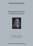 Gabriel-Robert Thibault - Bernardin de Saint-Pierre ou l'éducation du citoyen.