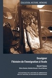 Benoît Falaize - Enseigner l'histoire de l'immigration à l'école.