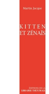 Martin Jacque - Kitten et Zénaïs - Deux femmes... une ombre.