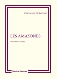Anne-Marie Du Bocage - Les amazones.