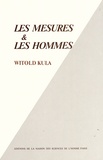 Witold Kula - Les mesures et les hommes.