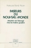 François-René Picon - Pasteurs du Nouveau Monde - Adoption de l'élevage chez les Indiens Guajiros.