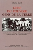 Michel Izard - Gens du pouvoir, gens de la terre - Les institutions politiques de l'ancien royaume du Yatenga (Bassin de la Volta blanche).
