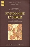 Utz Jeggle - Ethnologies En Miroir. La France Et Les Pays De Langue Allemande.