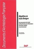 Jacques Briard - Mégalithes de haute Bretagne - Les monuments de la forêt de Brocéliande et du Ploërmelais : structures, mobilier et environnement.