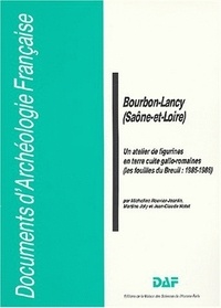 Micheline Rouvier-Jeanlin et Martine Joly - Bourbon-Lancy (Saône-et-Loire) - Un atelier de figurines en terre cuite gallo-romaines (Les fouillles du Breuil : 1985-1986).